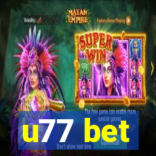 u77 bet